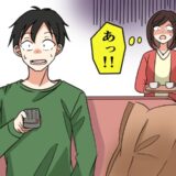 彼がテレビの録画一覧を見てフリーズ。「君が…見るの？」ずっと隠していた秘密がバレた瞬間